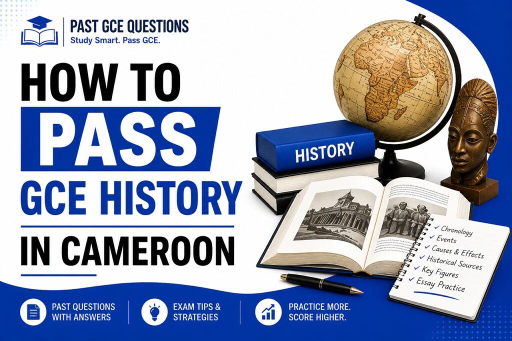 how to pass gce history in cameroon