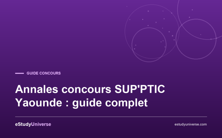 Annales concours SUP'PTIC Yaounde : guide complet