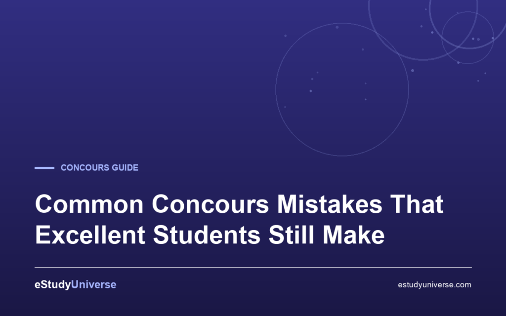 Common Concours Mistakes That Excellent Students Still Make