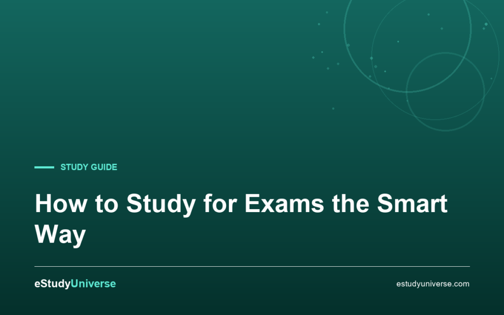 How to Study for Exams the Smart Way 3 How to Study for Exams the Smart Way