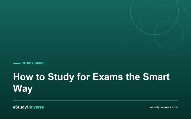 How to Study for Exams the Smart Way