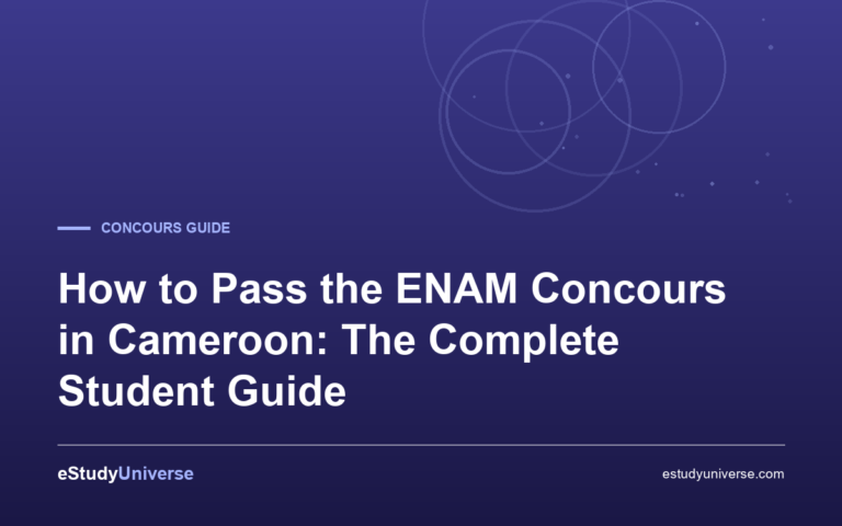 How to Pass the ENAM Concours in Cameroon:  The Complete Student Guide