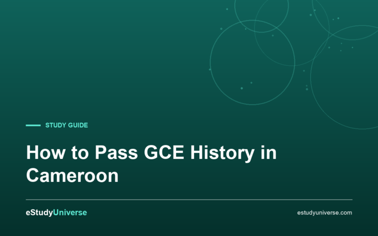How To Pass GCE History In Cameroon