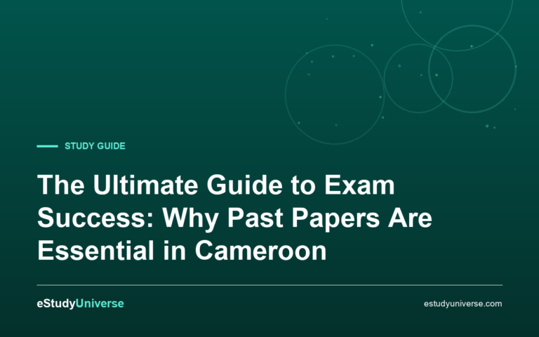 The Ultimate Guide to Exam Success: Why Past Papers are Essential for GCE and Entrance Exams in Cameroon